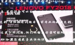 关于您提到的“tokenim打开就闪退”的问题，以下